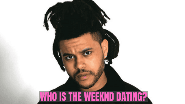 WHO IS THE WEEKND DATING (3)