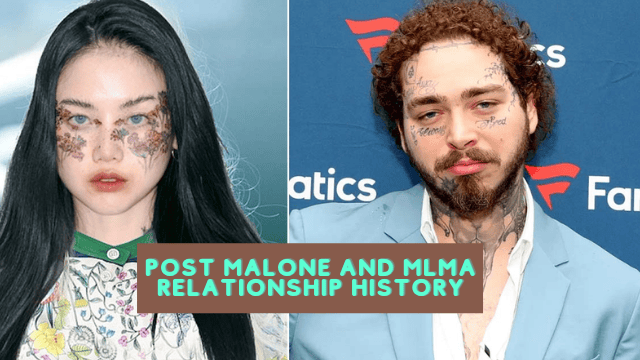 post malone and MLMA relationship history