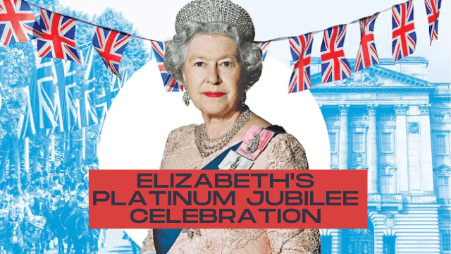 Elizabeth's Platinum Jubilee Celebration
